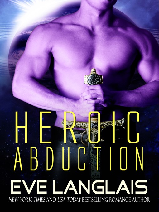 Title details for Heroic Abduction by Eve Langlais - Available